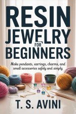 Resin Jewelry for Beginners