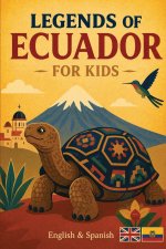 Legends of Ecuador for Kids