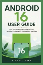 ANDROID 16 USER GUIDE