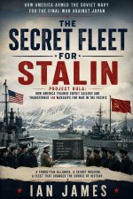 THE SECRET FLEET FOR STALIN
