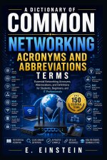 A Dictionary of Common Networking Acronyms and Abbreviations