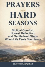 Prayers for Hard Seasons