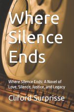 Where Silence Ends