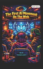 The First AI Movement On The Web