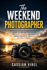 The Weekend Photographer
