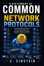 A Dictionary of Common Network Protocols