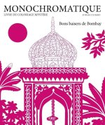 Monochromatique - Bons baisers de Bombay