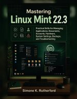 Mastering Linux Mint 22.3