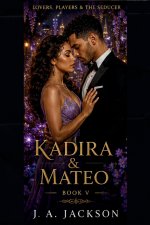 Lovers, Players & Seducers - Kadira & Mateo Book V