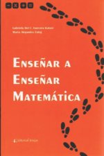 Enseñar a Enseñar Matematica