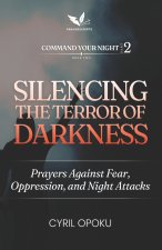 Silencing the Terror of Darkness