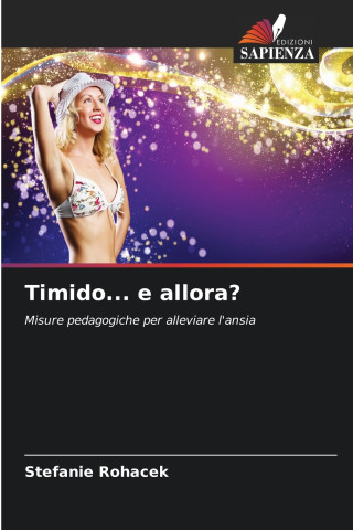 Timido... e allora?