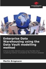 Enterprise Data Warehousing using the Data Vault modelling method
