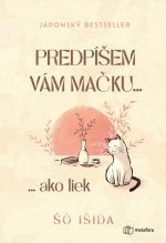 Predpíšem vám mačku...