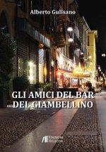 amici del bar del Giambellino