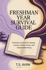 Freshman Year Survival Guide