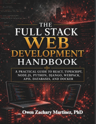 The Full-Stack Web Development Handbook