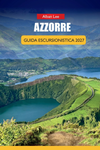AZZORRE GUIDA ESCURSIONISTICA 2027