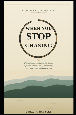 WHEN YOU STOP CHASING