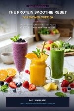 The Protein Smoothie Reset for Women Over 50
