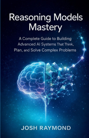REASONING MODELS MASTERY