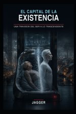 EL CAPITAL DE LA EXISTENCIA