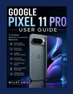 Google Pixel 11 Pro User Guide