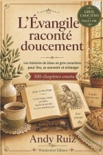L'Évangile raconté doucement