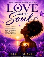 LOVE AND THE SOUL