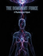 The Dominant Force