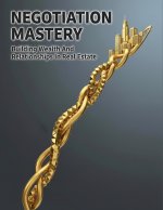 Negotiation Mastery