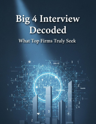 Big 4 Interview Decoded
