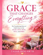 GRACE THAT CHANGES EVERYTHING