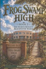 Frog Swamp High 2