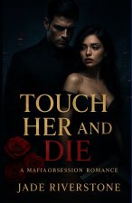 Touch Her and Die