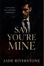 Say You're Mine
