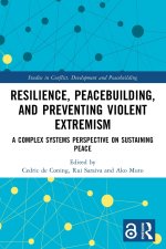Resilience, Peacebuilding, and Preventing Violent Extremism