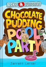 Like and Subscribe: Chocolate Pudding Pool Party (Book 1)