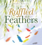 Ruffled Feathers