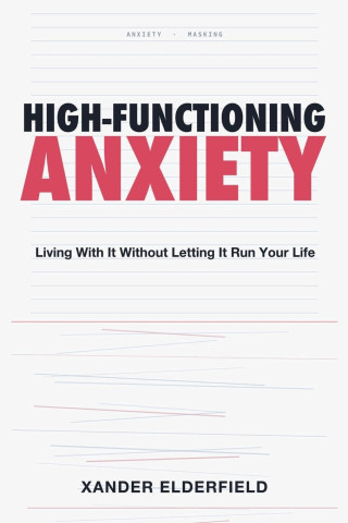 High-Functioning Anxiety