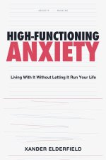 High-Functioning Anxiety