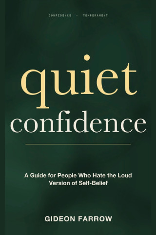 Quiet Confidence