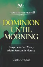 Dominion Until Morning