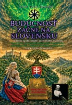 Budúcnosť vznikne na Slovensku