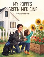 My Poppi's Green Medicine
