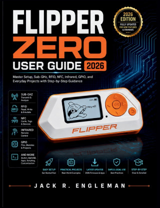 Flipper Zero User Guide 2026
