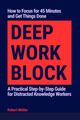Deep Work Block