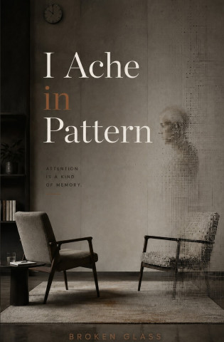 I Ache in Pattern