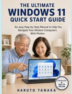 THE ULTIMATE WINDOWS 11 QUICK START GUIDE