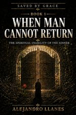When Man Cannot Return